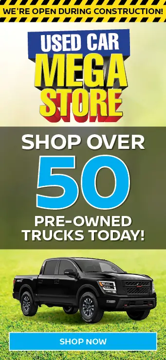 50 pre-owned trucks Used Car Mega Store